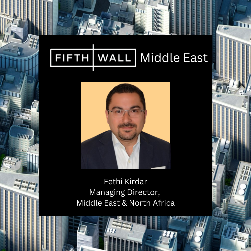 Fifth Wall doubles down on its commitment to the Middle East investments with the addition of industry veteran