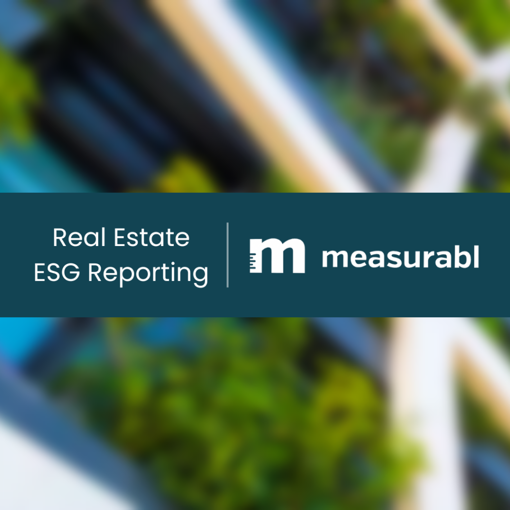 Real Estate ESG reporting and improve their bottom lines