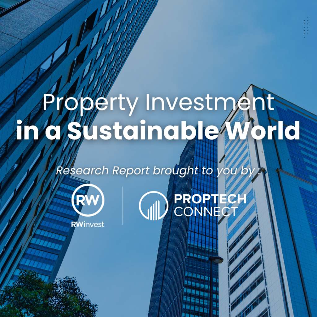property investment in a sustainable world - research report rw-invest and proptech connect