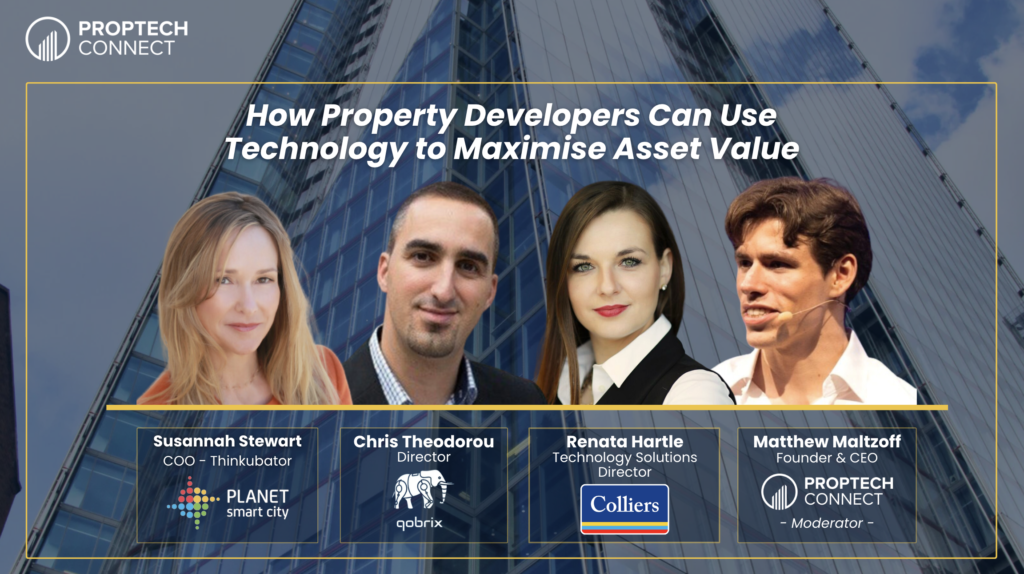 PropTech Connect Webinar: Susannah Stewart, COO, Thinkubator at Planet Smart City, Chris Theodorou, Director at qobrix, and Renata Hartle, Technology Solutions Director at Colliers