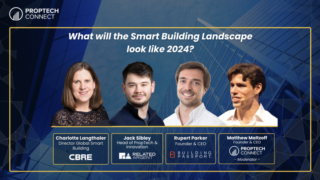 PropTech Connect Webinar: What will the Smart Building Landscape look like 2024?