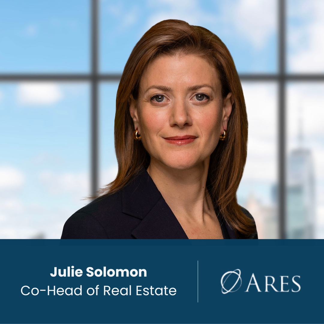 Ares Management Appoints New Co-Head Of Real Estate Julie Solomon