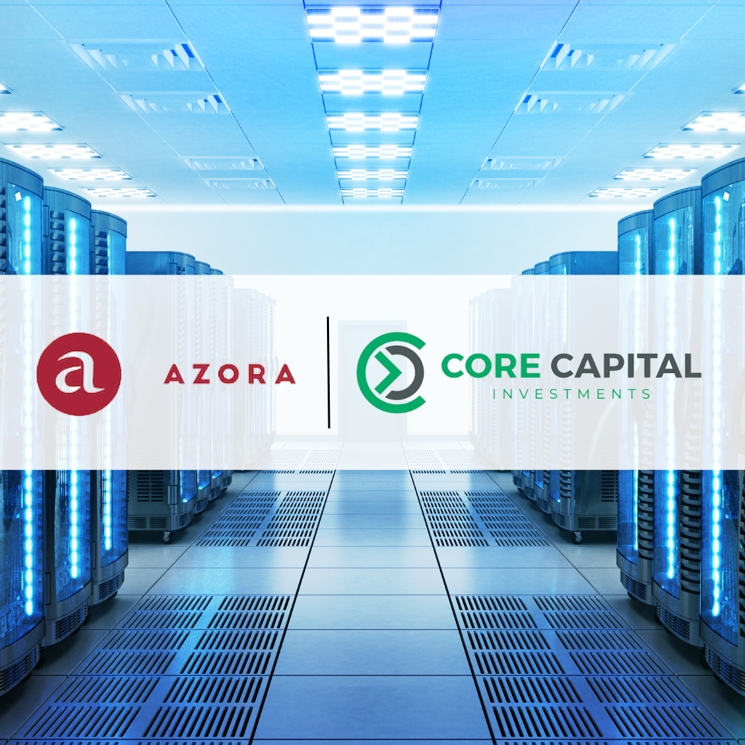 Azora and Core Capital Collaborate to Invest €500M into Iberian Data Centers