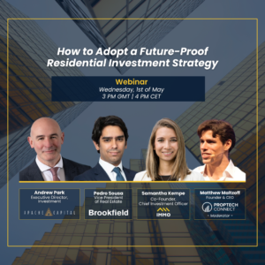 PropTech Connect Webinar: How to Adopt a Future-Proof Residential Investment Strategy