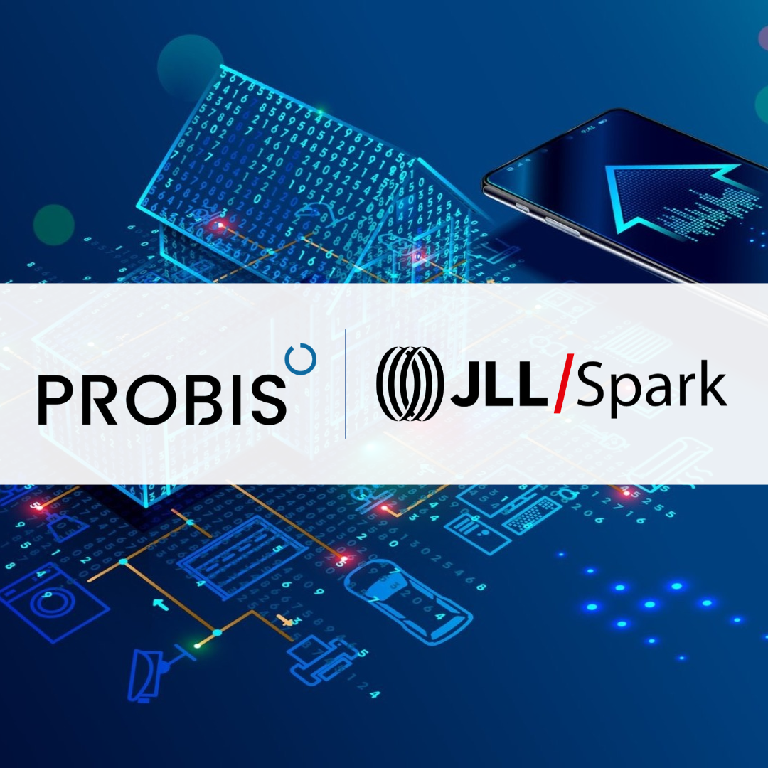 RE financial management proptech, with the PROBIS and JLL Spark logos overlaid, following PROBIS' financing
