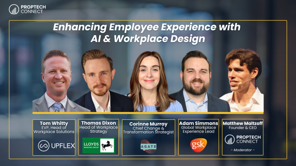 PropTech Connect Webinar: Enhancing Employee Experience with AI & Workplace Design