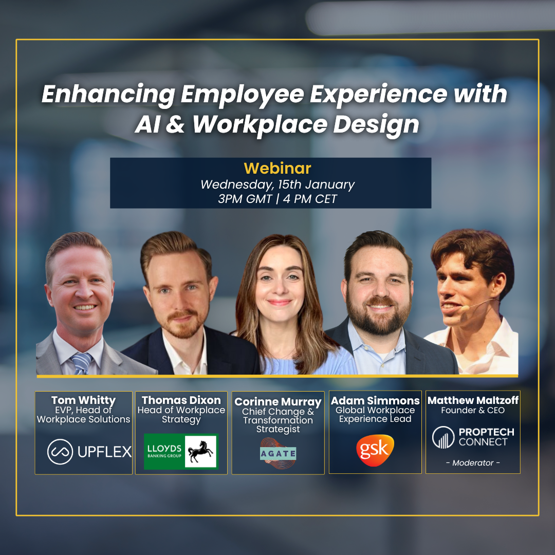 PropTech Connect Webinar: Enhancing Employee Experience with AI & Workplace Design