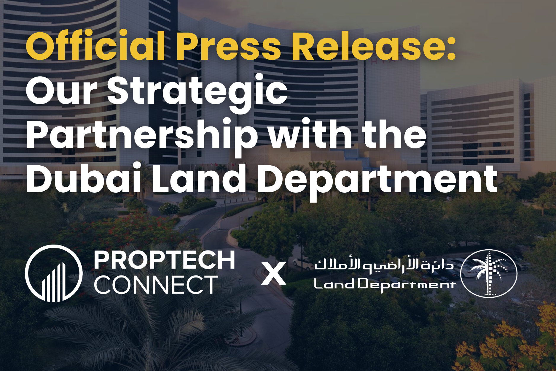 Hero banner announcing a strategic partnership with the Dubai Land Department, over a cityscape with sponsor logos at the bottom.