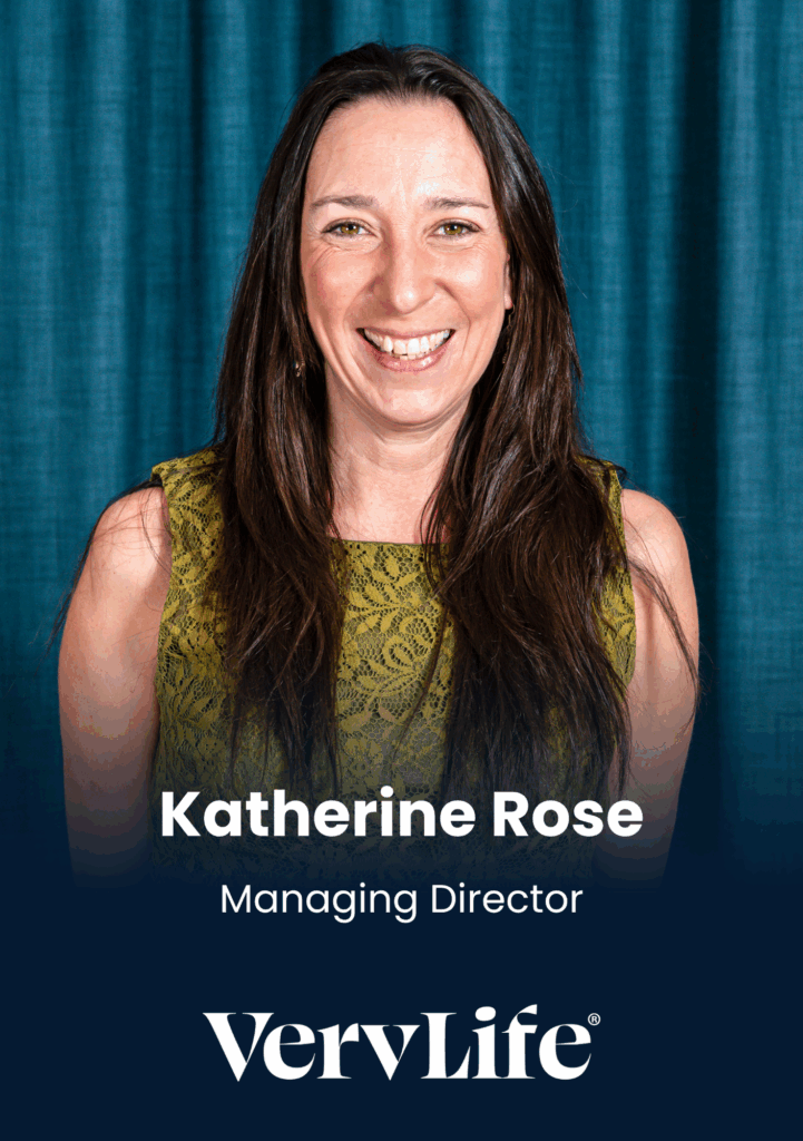 Katherine Rose, Managing Director, VervLife