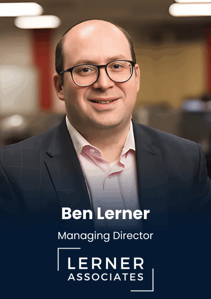 Ben Lerner, Managing Director, Lerner Associates