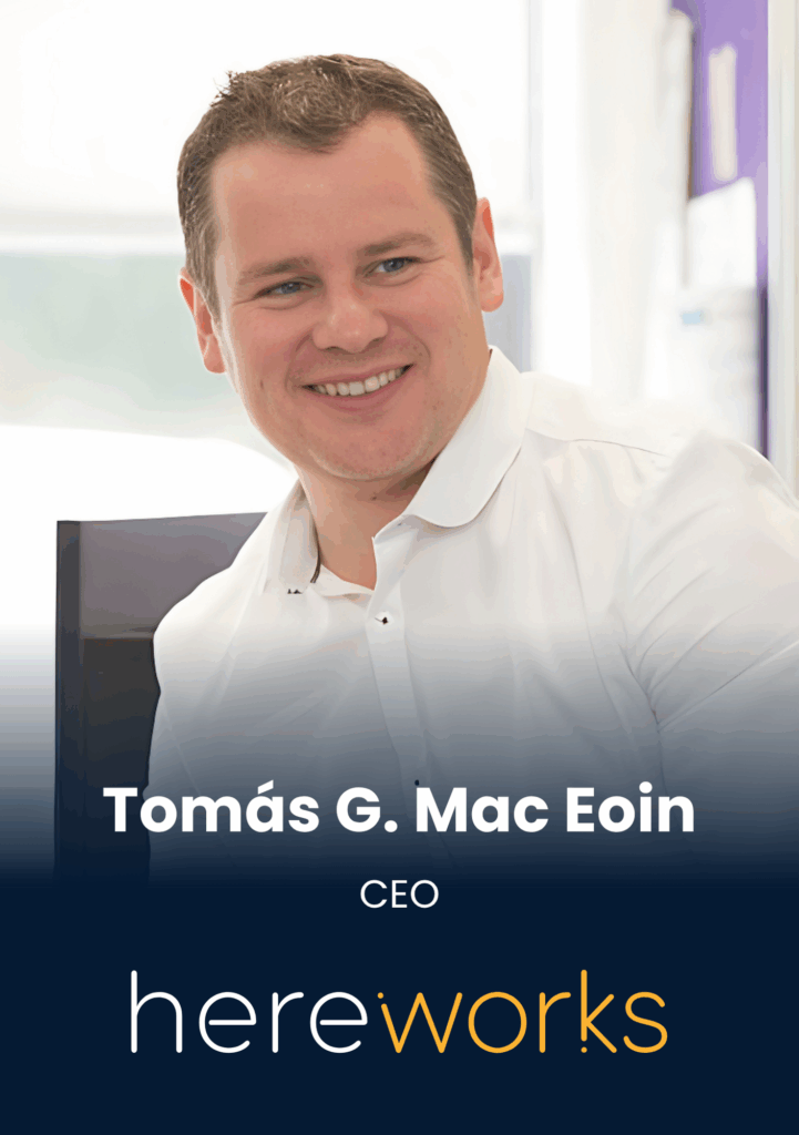 Tomás G. Mac Eoin, Tomas Mac Eoin, CEO, Hereworks