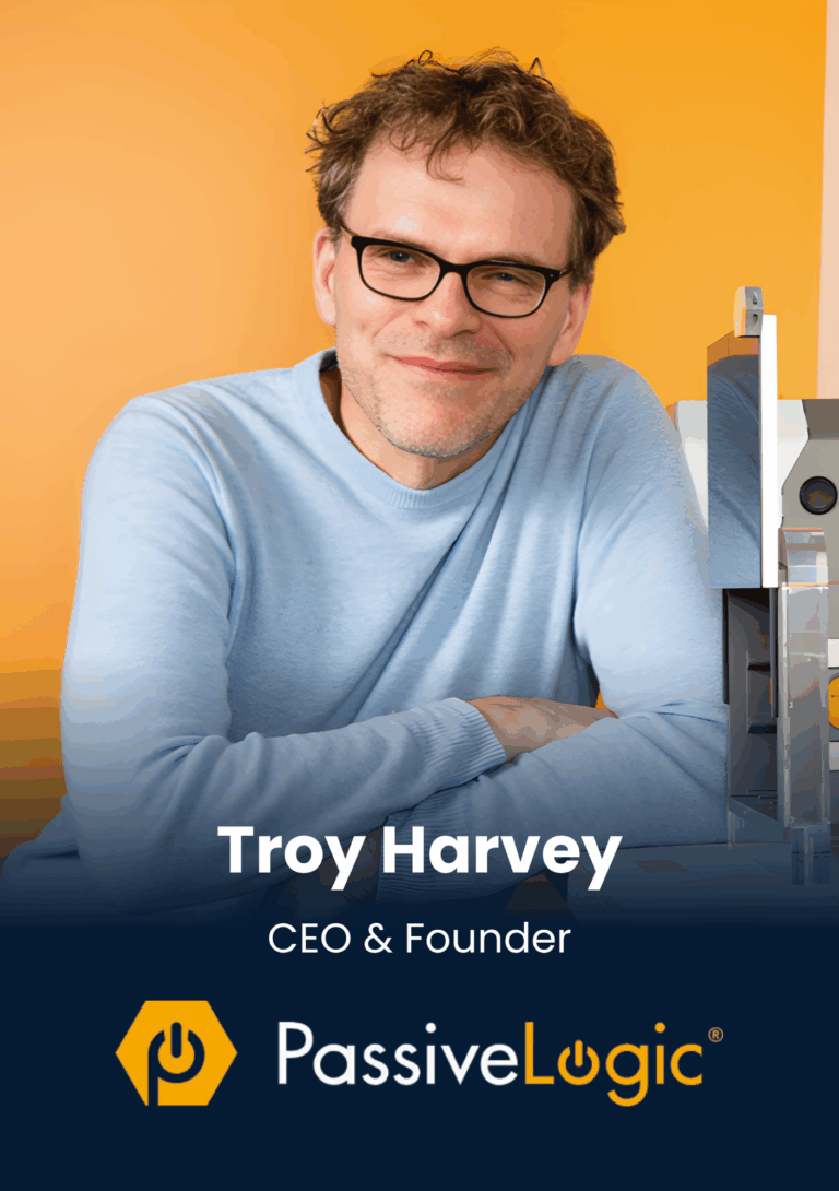 Troy Harvey, CEO & Founder, PassiveLogic