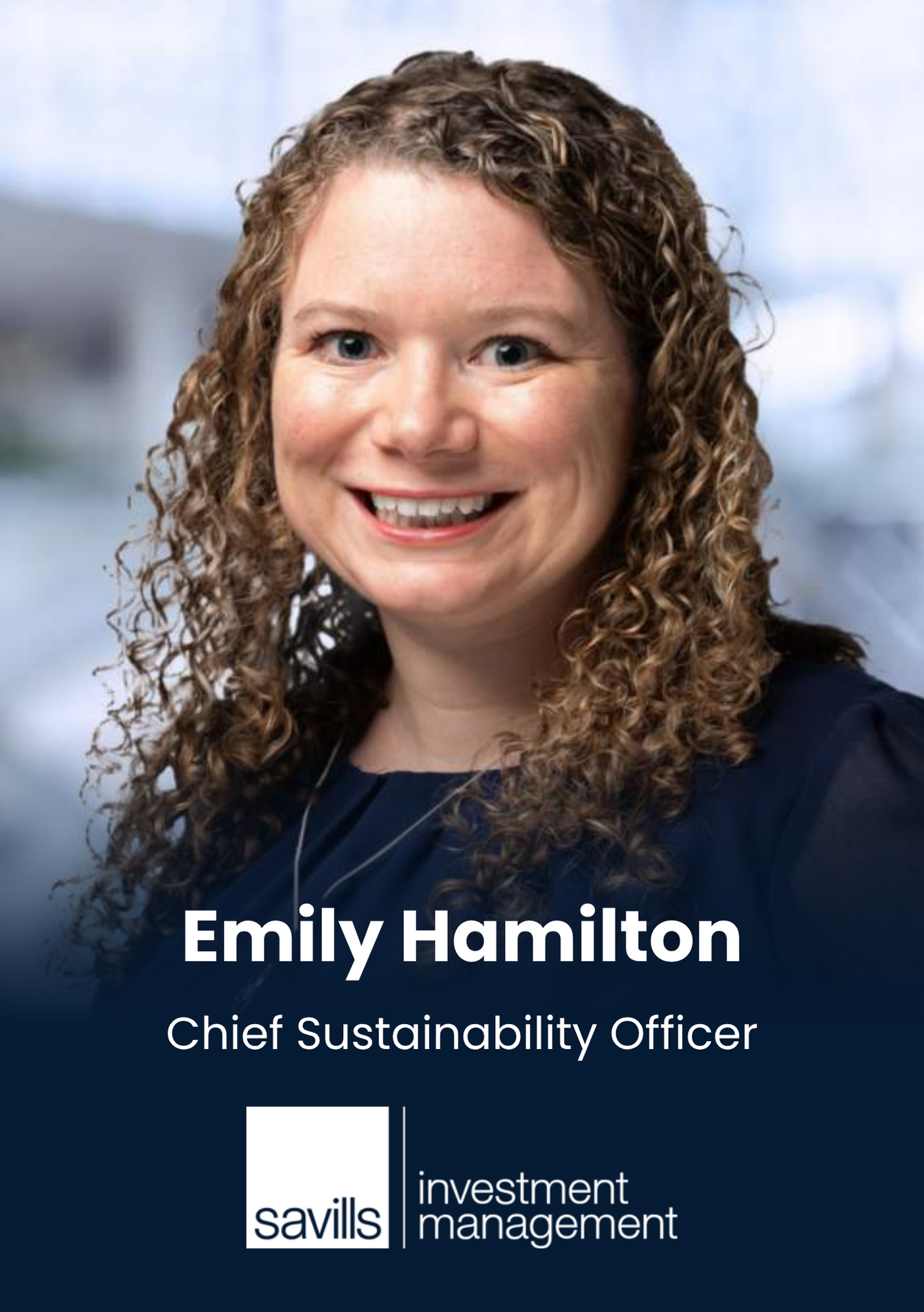 Emily Hamilton, Chief Sustainability Officer, Savills IM