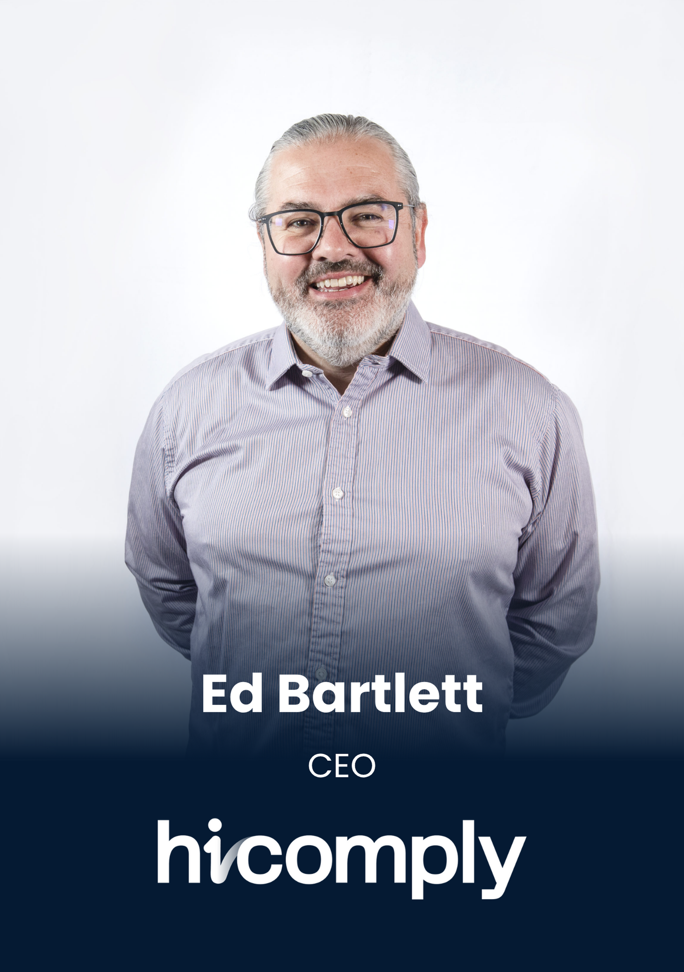 Ed Bartlett, CEO, Hicomply