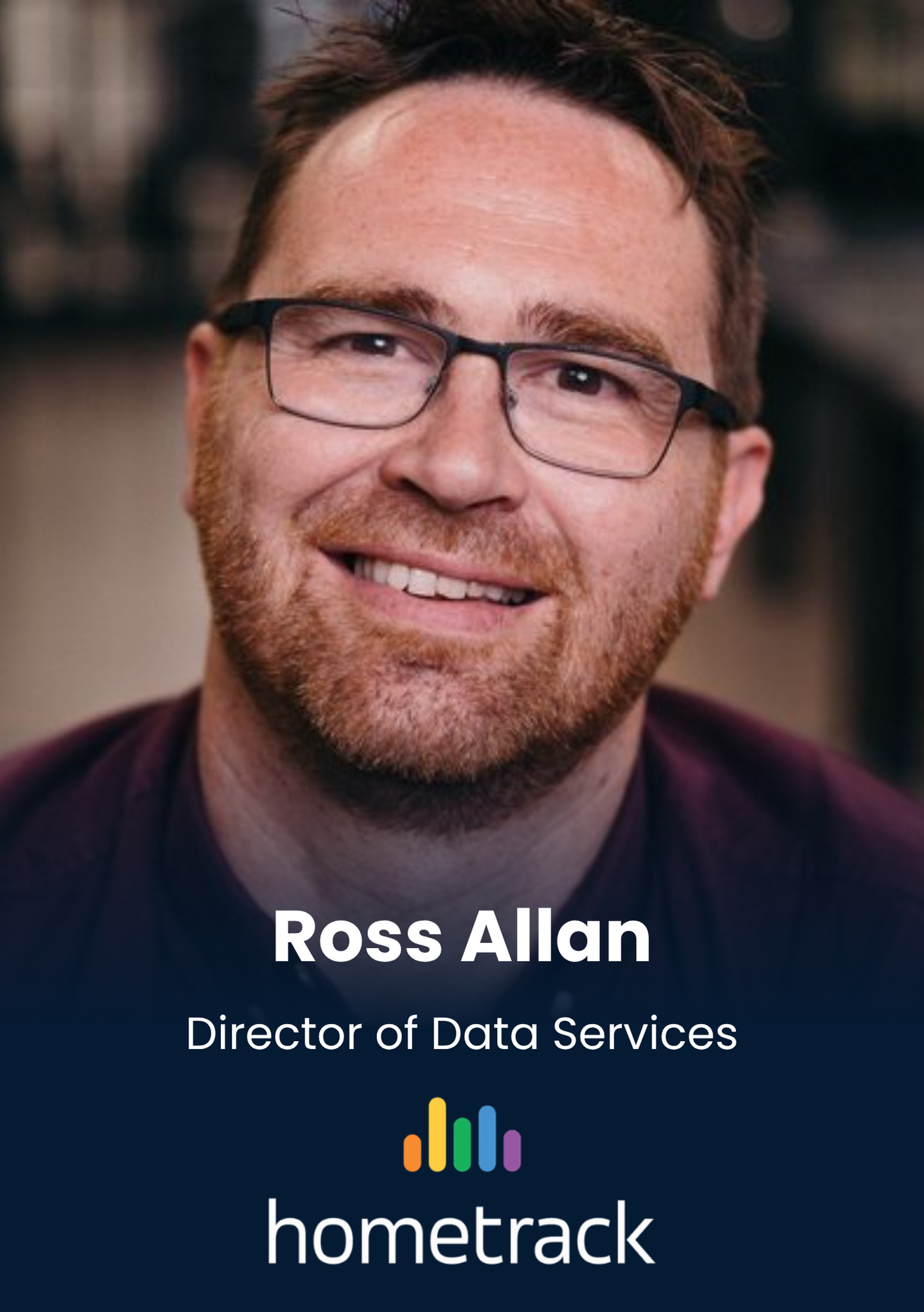 Ross Allan, Director of Data Services, Hometrack