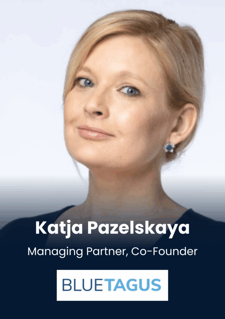 Katja Pazelskaya, Managing Partner, Co-Founder, Blue Tagus