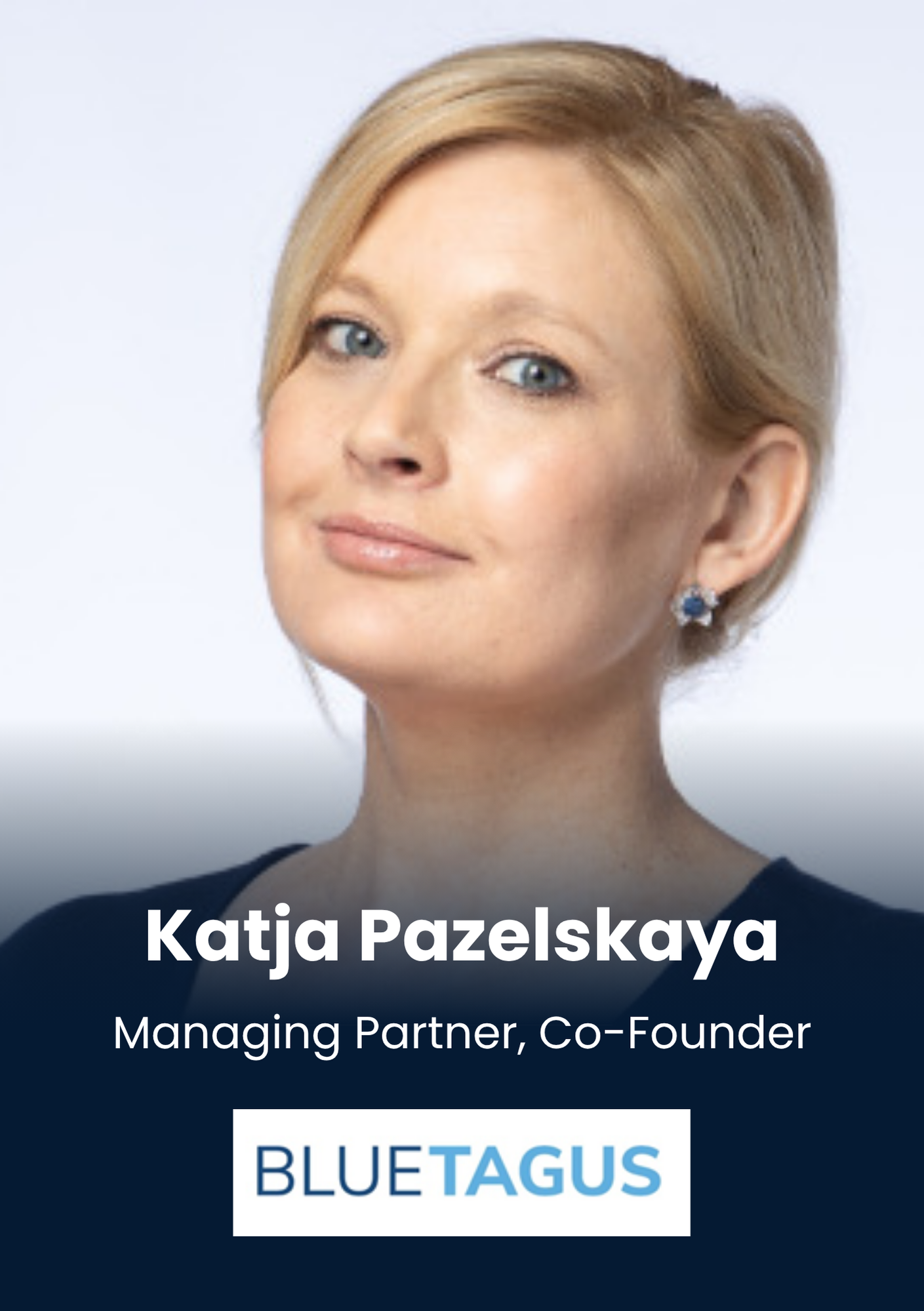 Katja Pazelskaya, Managing Partner, Co-Founder, Blue Tagus