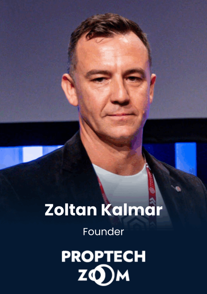 Zoltan Kalmar, Founder, PropTech Zoom