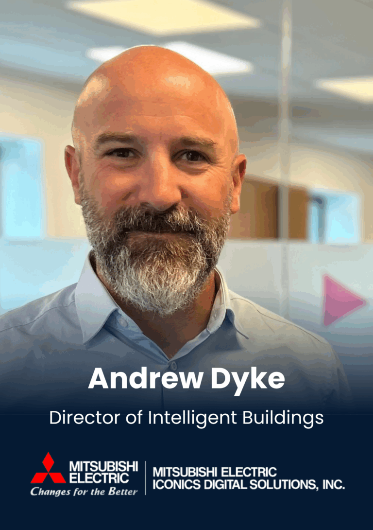 Andrew Dyke, Director of Intelligent Buildings, Mitsubishi Electric Iconics Digital Solutions