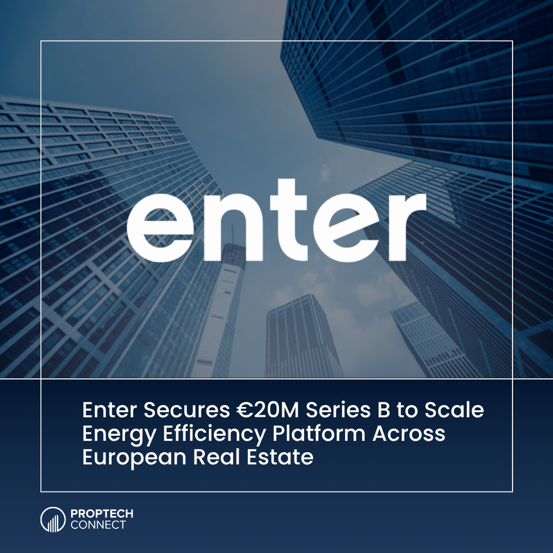 Enter-secures-€20M-series-B-to-scale-energy-efficiency-platform-across -european-real-estate