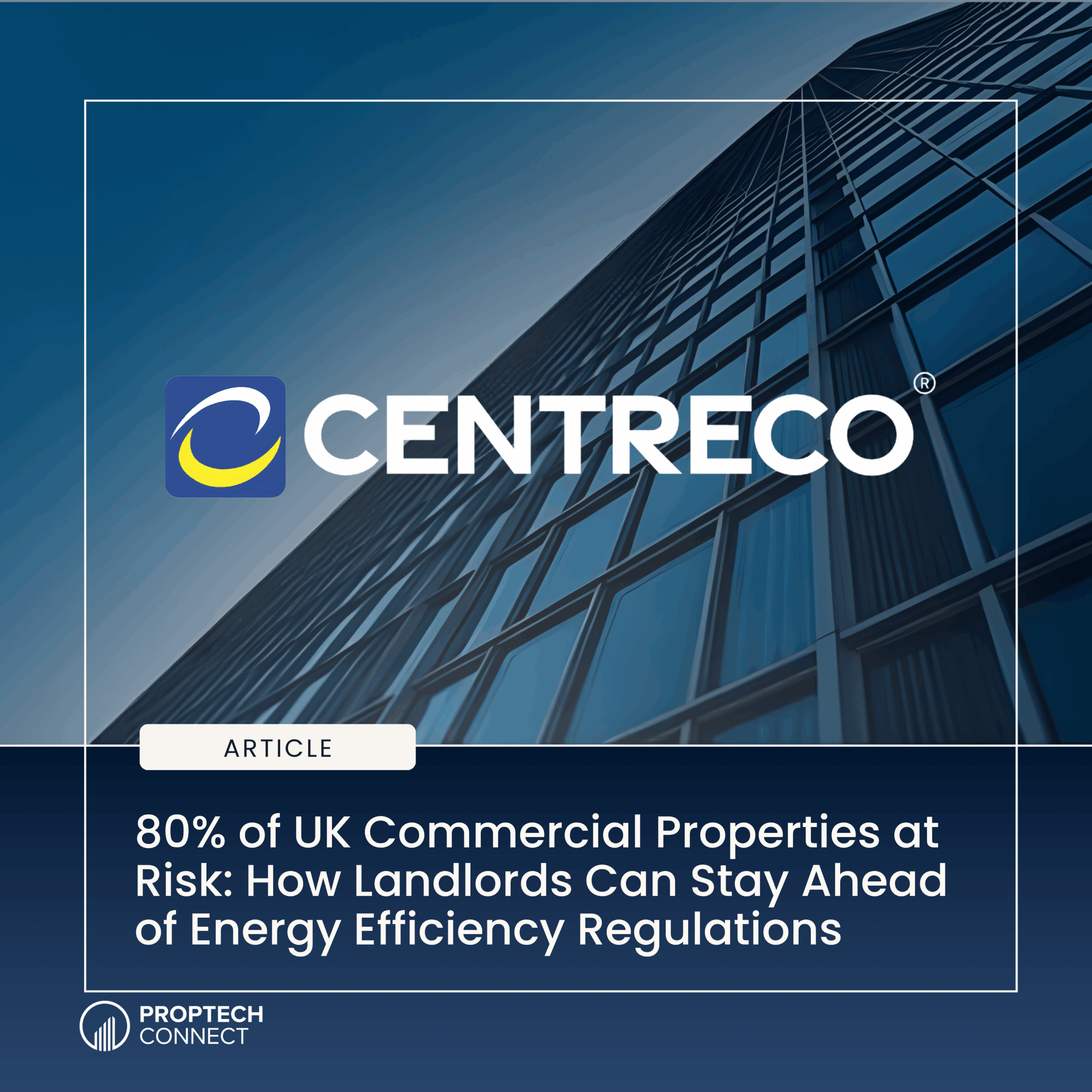80% of UK Commercial Properties at Risk: How Landlords Can Stay Ahead of Energy Efficiency Regulations