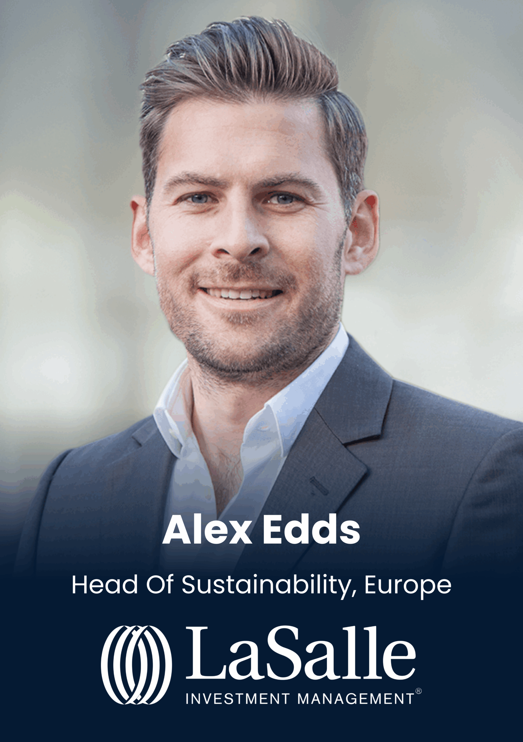 Alex Edds, Head Of Sustainability, Europe, LaSalle Investment Management