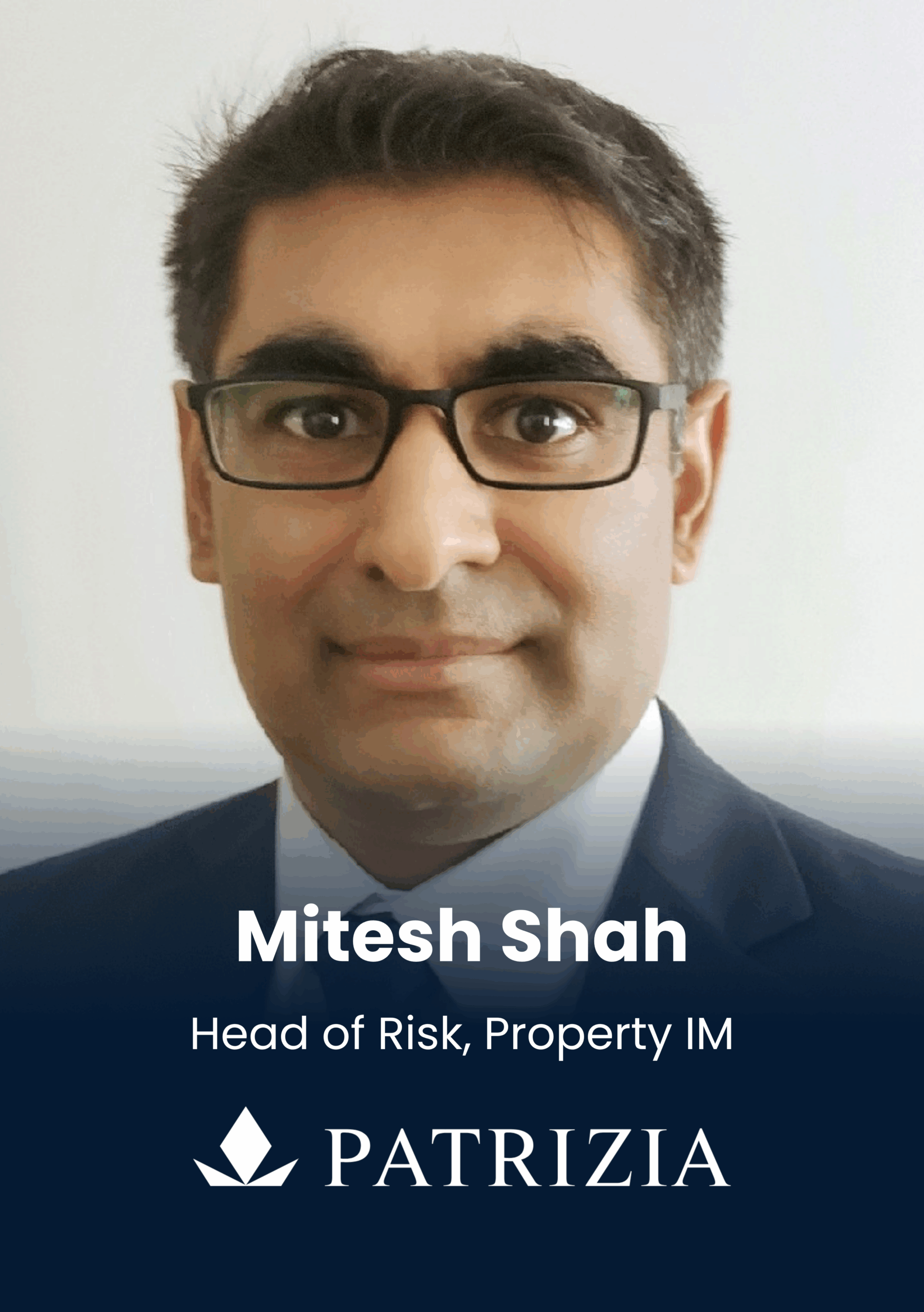 Mitesh Shah, Head of Risk, Property IM, PATRIZIA SE