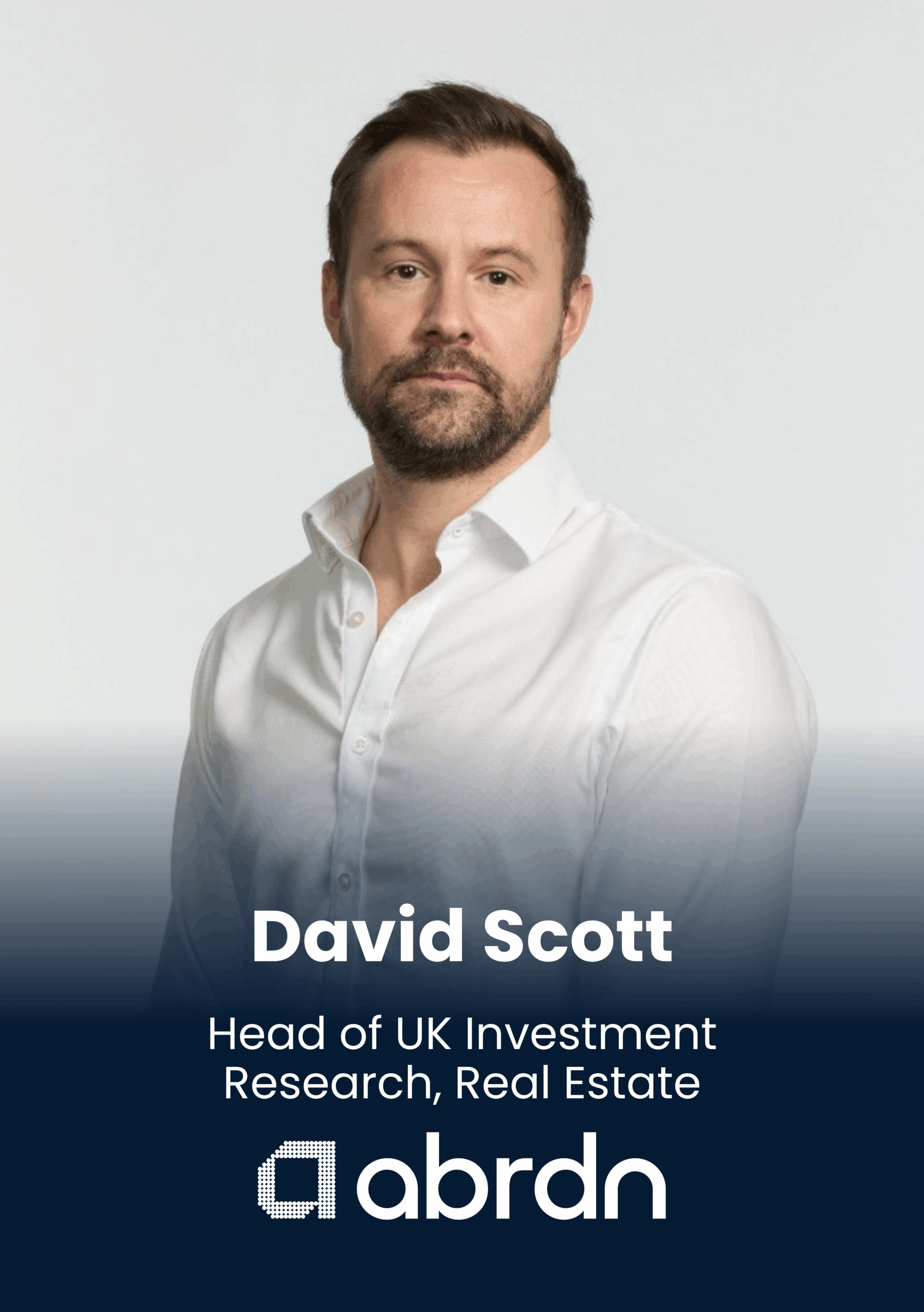 David Scott, Head of UK Investment Research, Real Estate, Aberdeen
