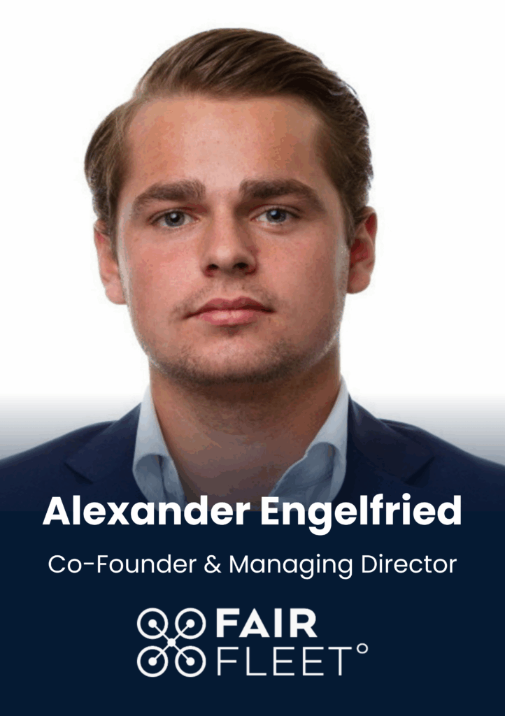 Alexander Engelfried, Co-Founder & Managing Director, FairFleet