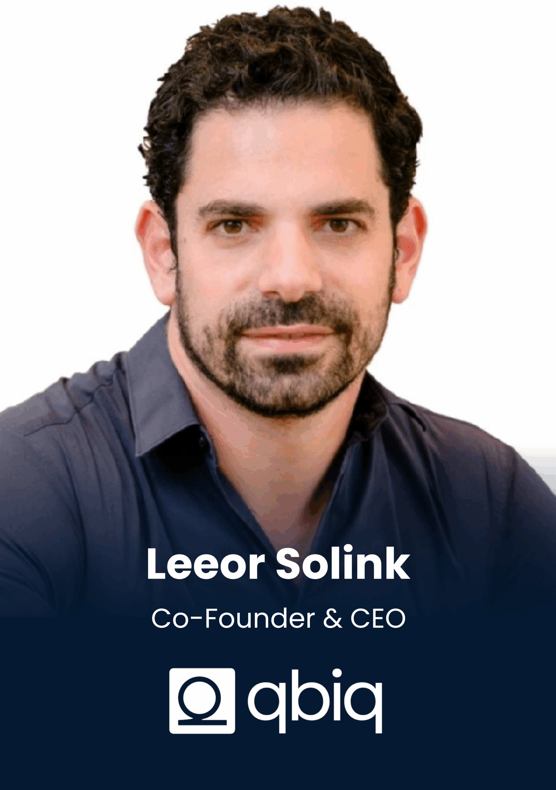 Leeor Solink, Co-Founder & CEO, Qbiq