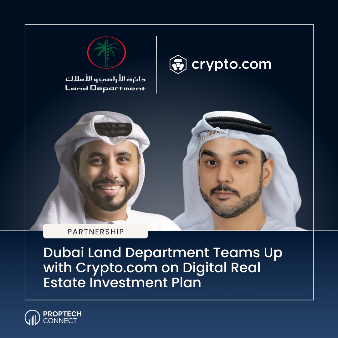 Dubai Land Department Teams Up with Crypto.com on Digital Real Estate Investment Plan