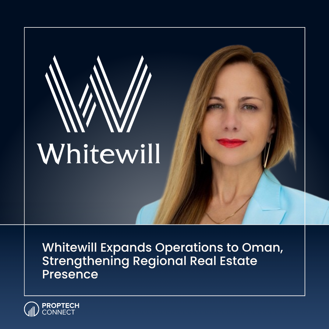 Whitewill Expands Operations to Oman, Strengthening Regional Real Estate Presence