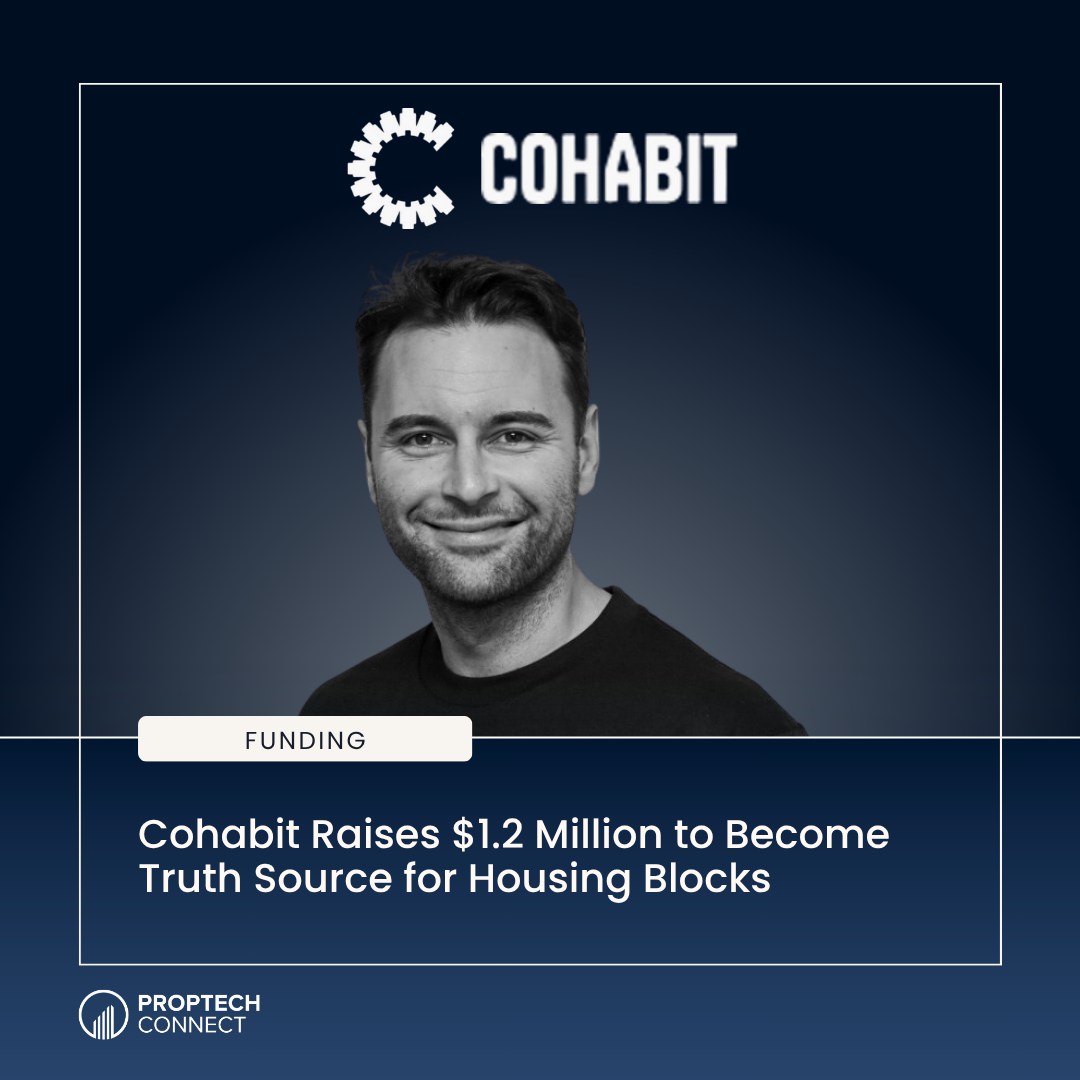 Cohabit Raises $1.2 Million to Become Truth Source for Housing Blocks