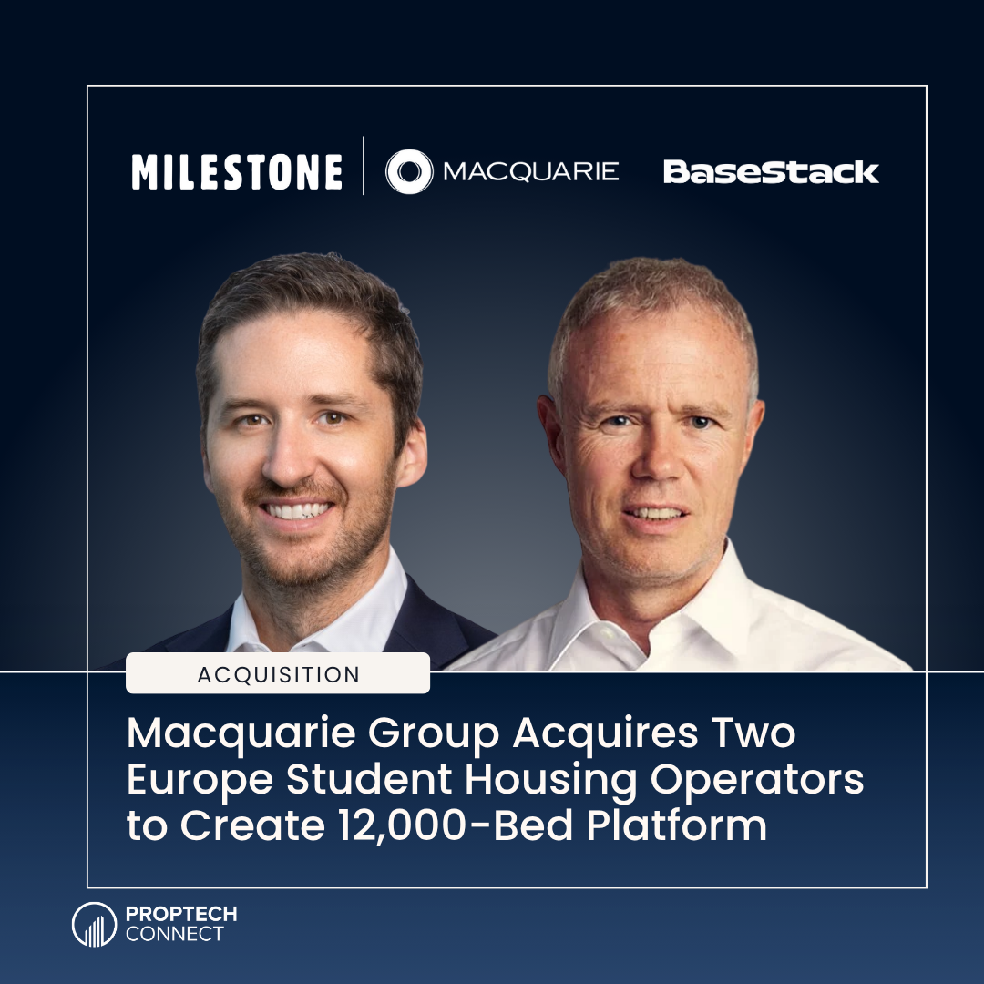 Macquarie Group Acquires Two Europe Student Housing Operators to Create 12,000-Bed Platform