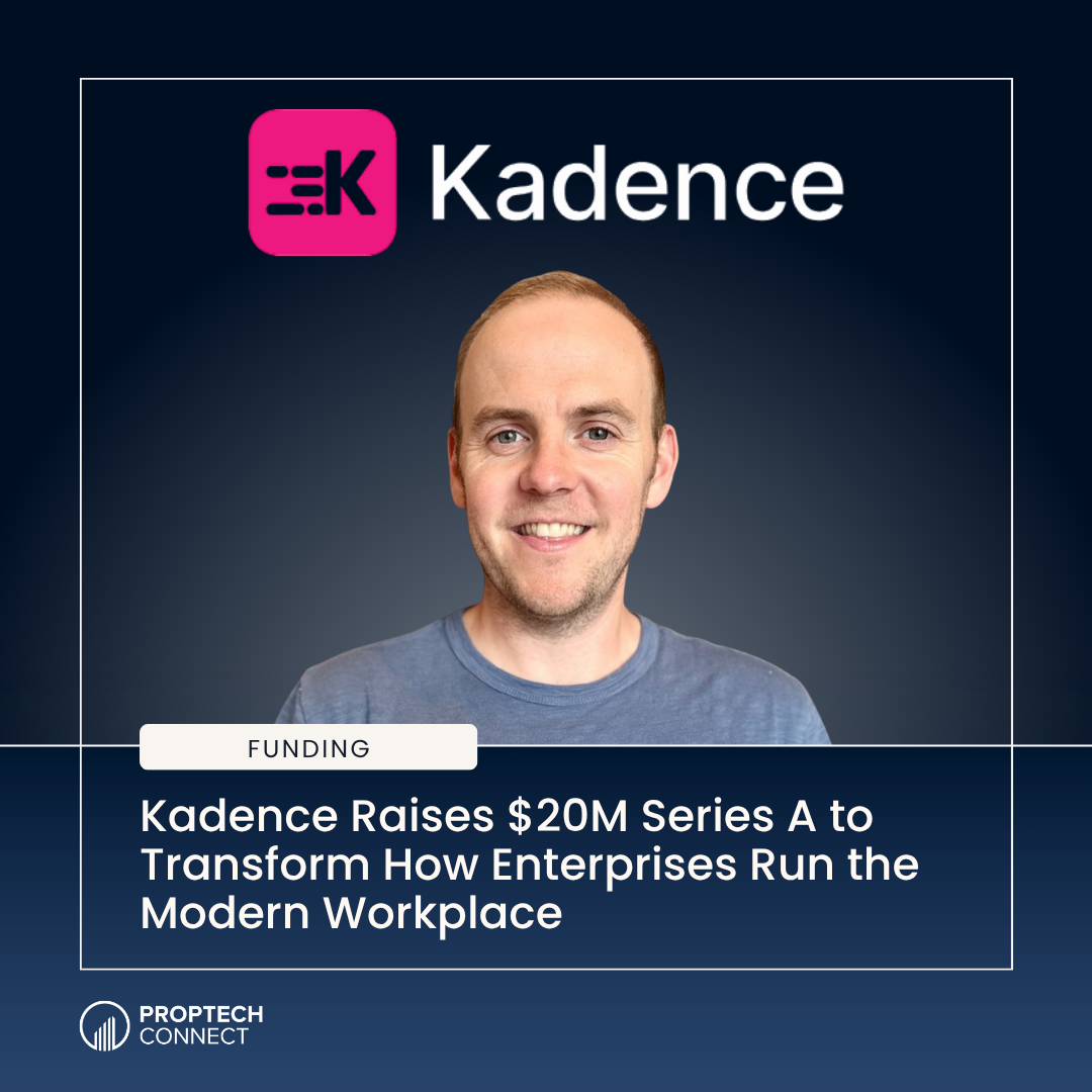 Kadence Raises $20M Series A to Transform How Enterprises Run the Modern Workplace