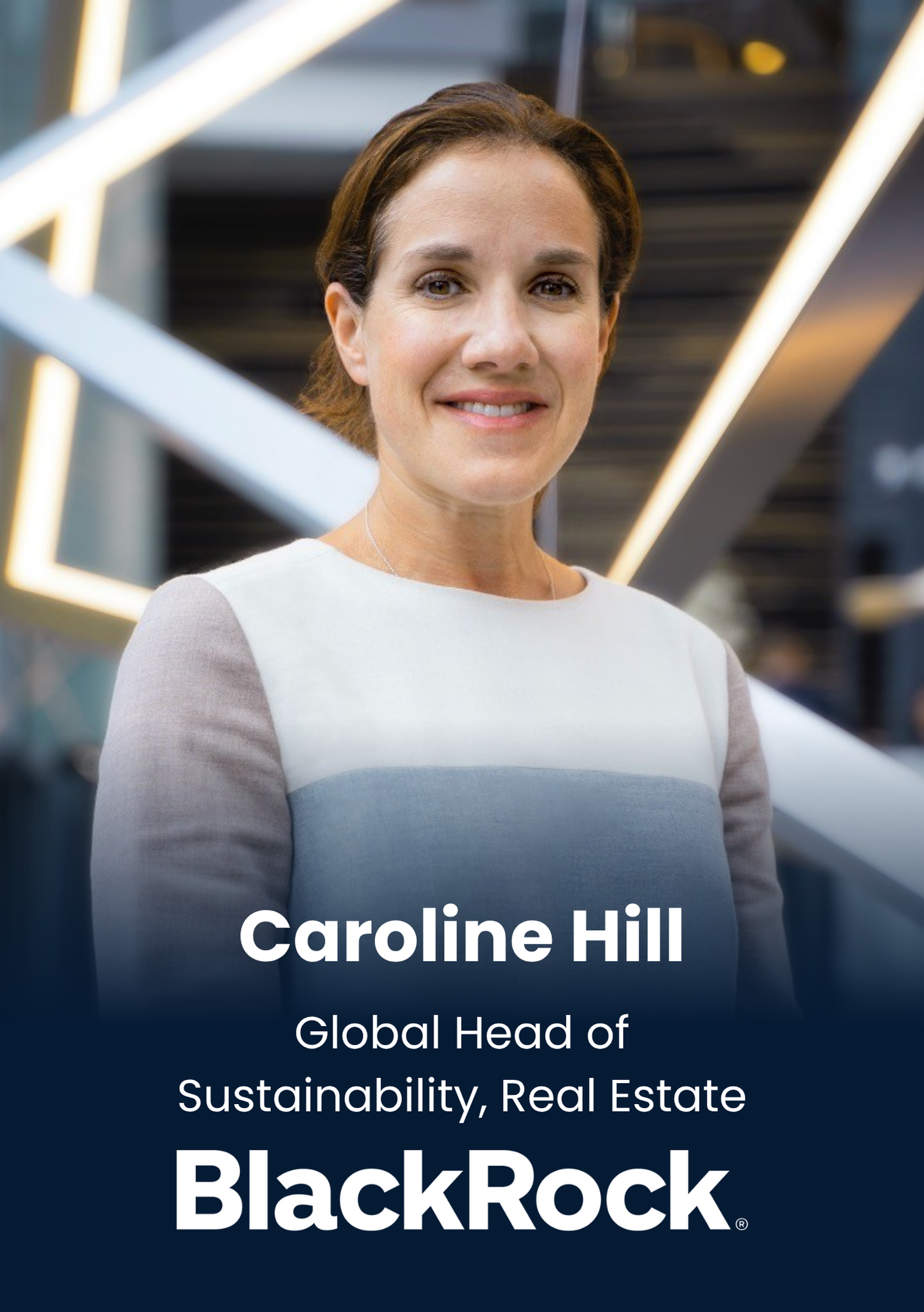Caroline Hill, Global Head of Sustainability, Real Estate, BlackRock