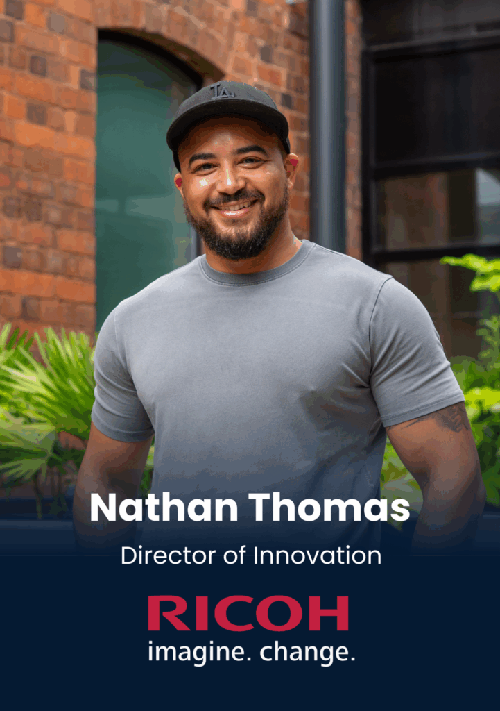 Nathan Thomas, Director of Innovation, Ricoh