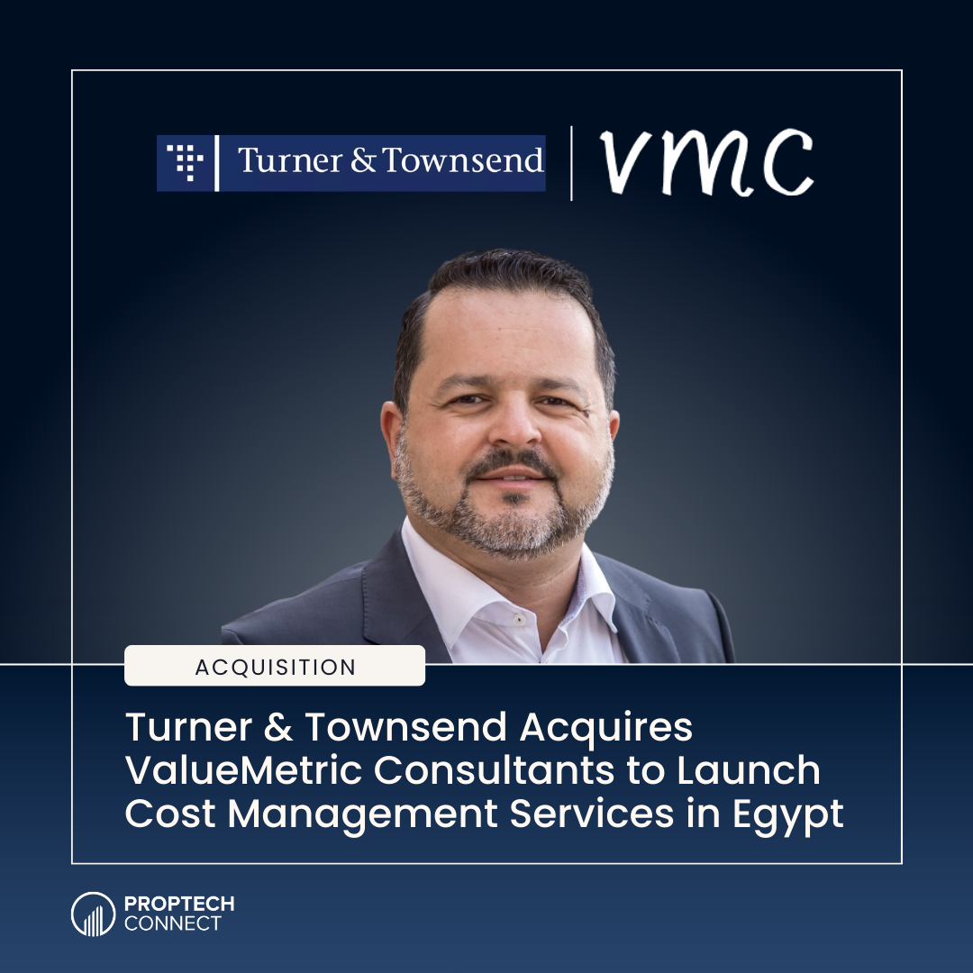 Turner & Townsend Acquires ValueMetric Consultants to Launch Cost Management Services in Egypt