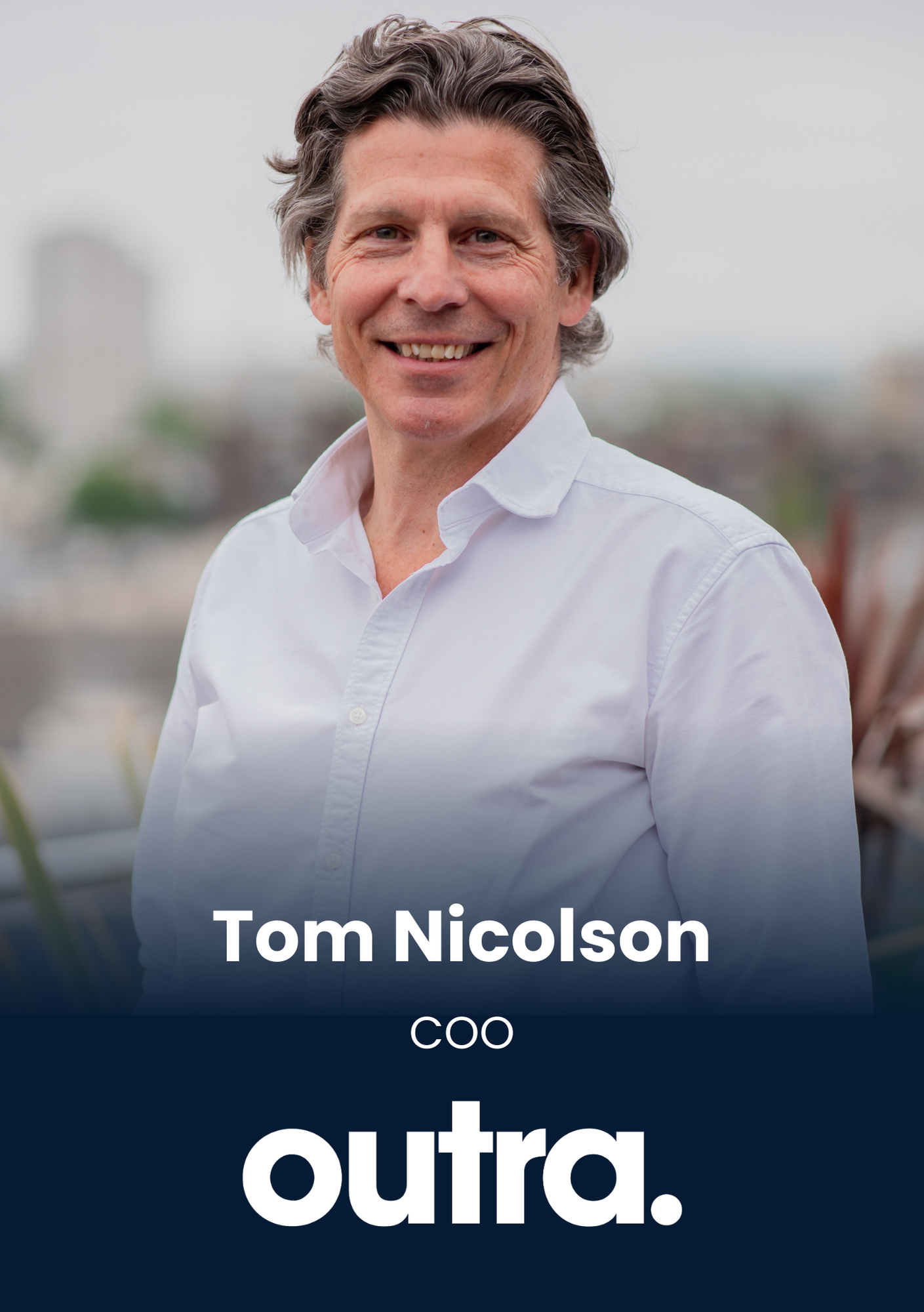 Tom Nicolson, COO, Outra