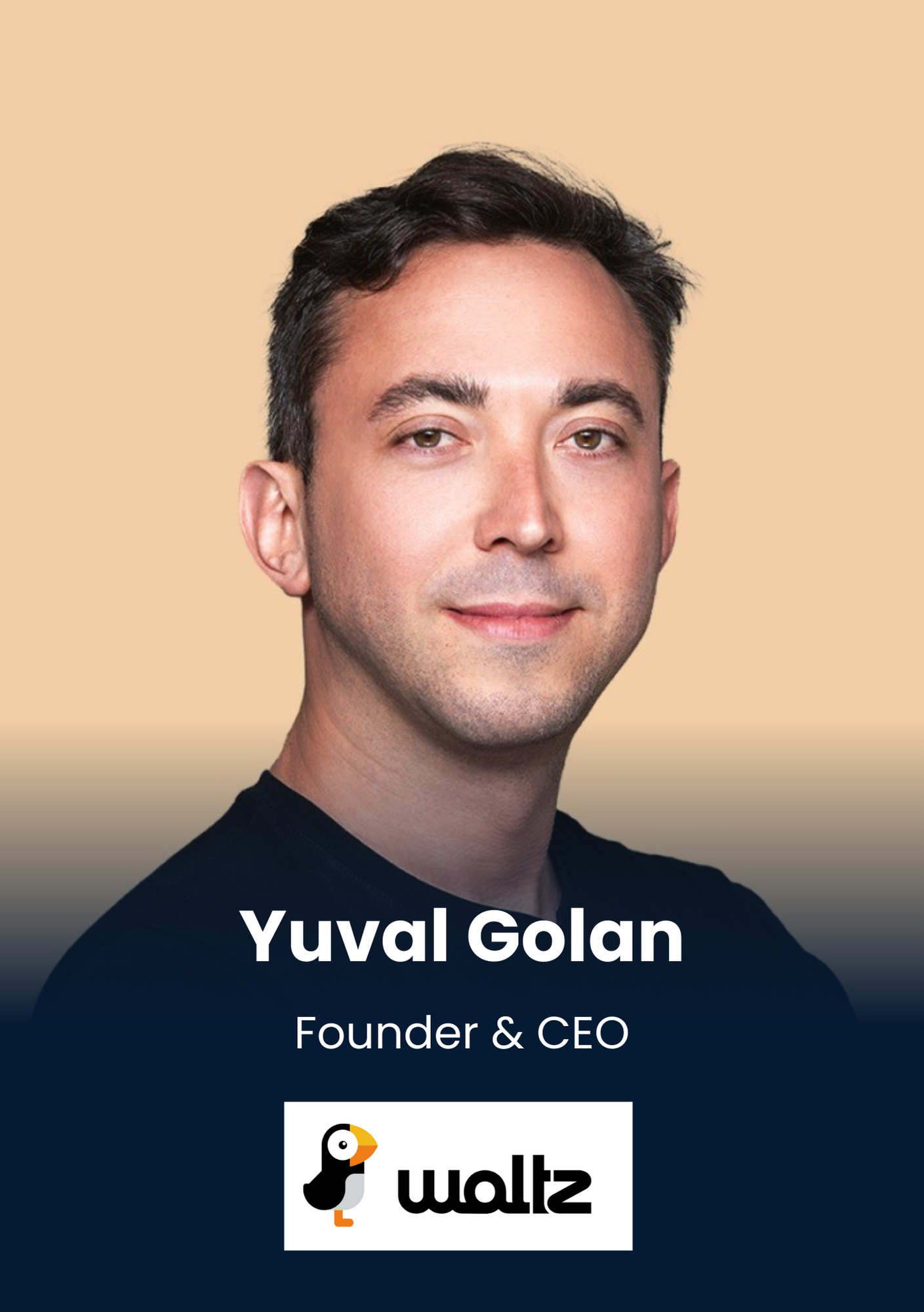 Yuval Golan, Founder & CEO, Waltz