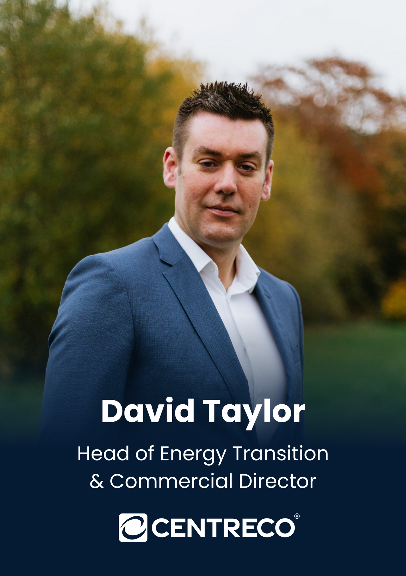 David Taylor, Head of Energy Transition & Commercial Director, Centreco