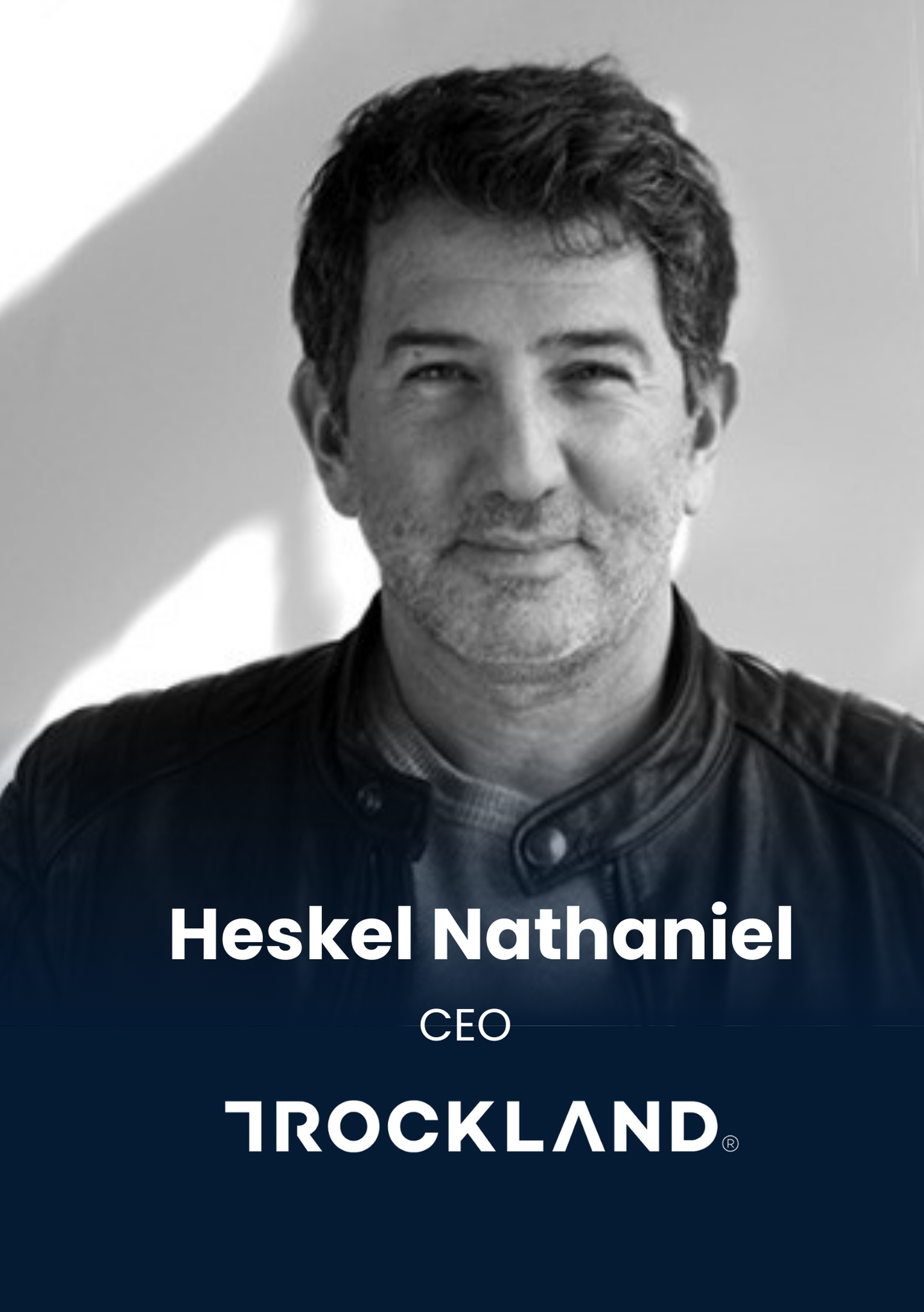 Heskel Nathaniel, CEO, Trockland
