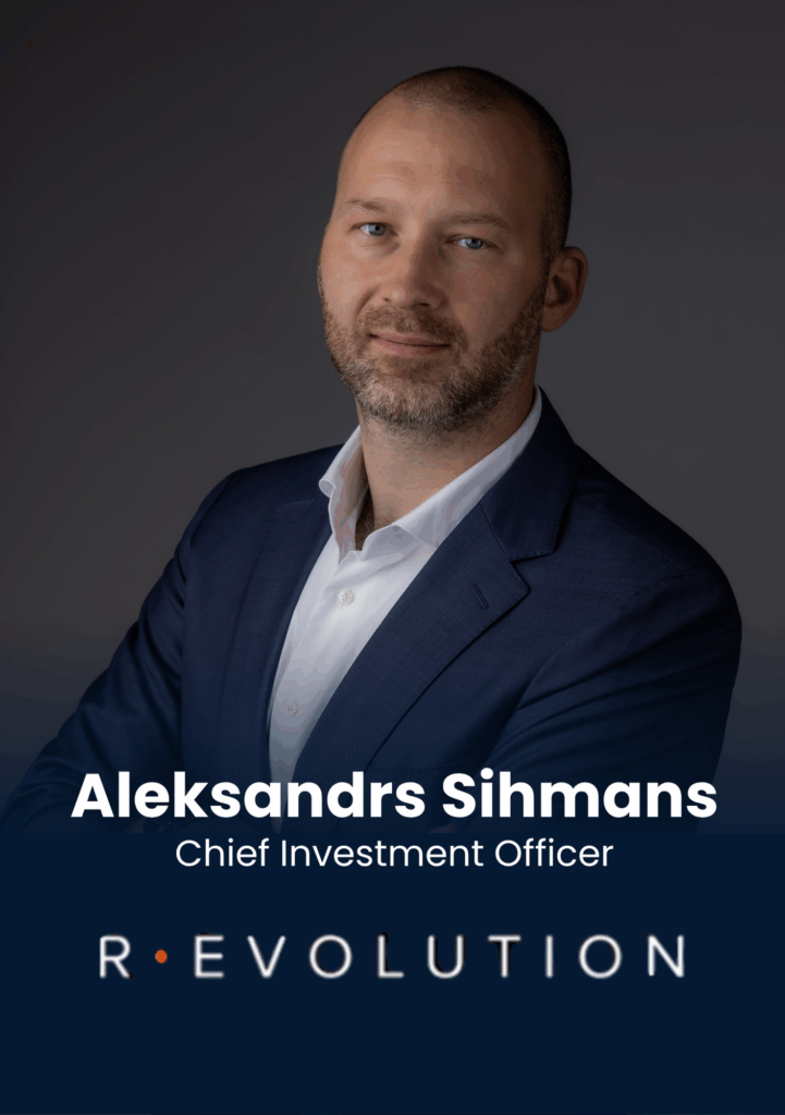 Aleksandrs Sihmans, Chief Investment Officer, R. Evolution Developers