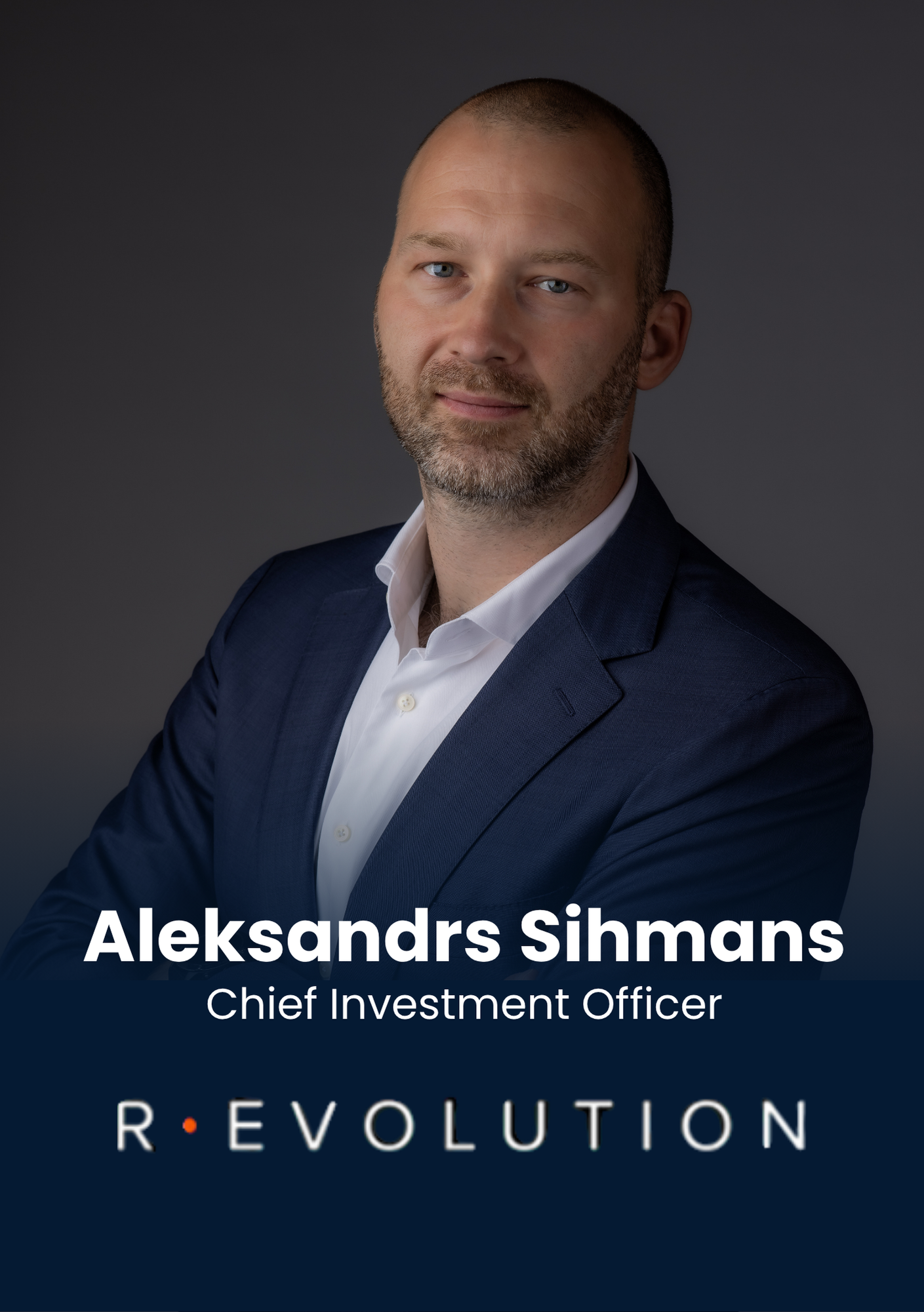 Aleksandrs Sihmans, Chief Investment Officer, R. Evolution Developers