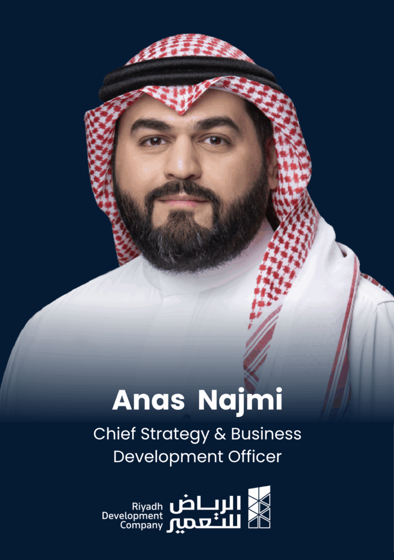 Anas Najmi Chief Strategy & Business Development Officer Riyadh Development Company