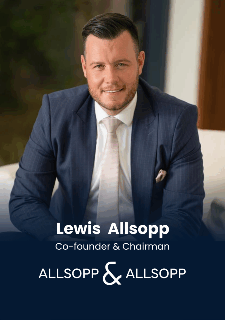 Lewis Allsopp, Co-founder & Chairman, Allsopp & Allsopp