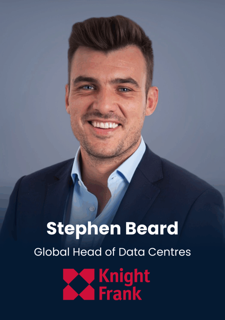 Stephen Beard, Global Head of Data Centres, Knight Frank