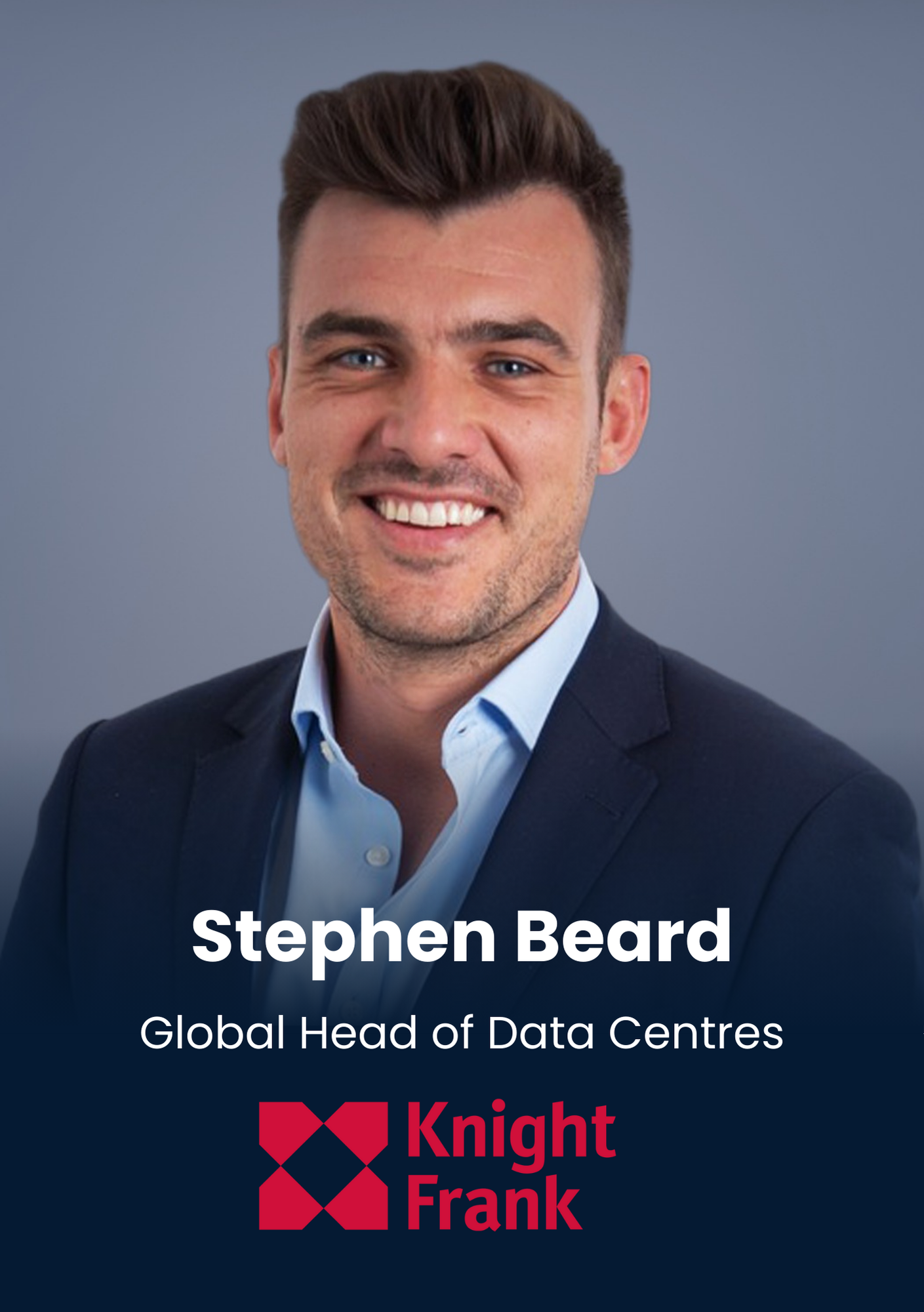 Stephen Beard, Global Head of Data Centres, Knight Frank