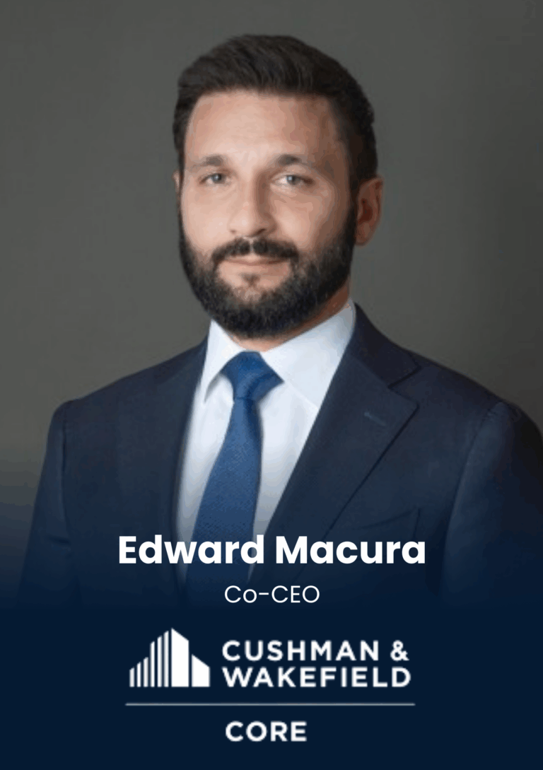 Edward Macura, Co-CEO, Cushman & Wakefield CORE