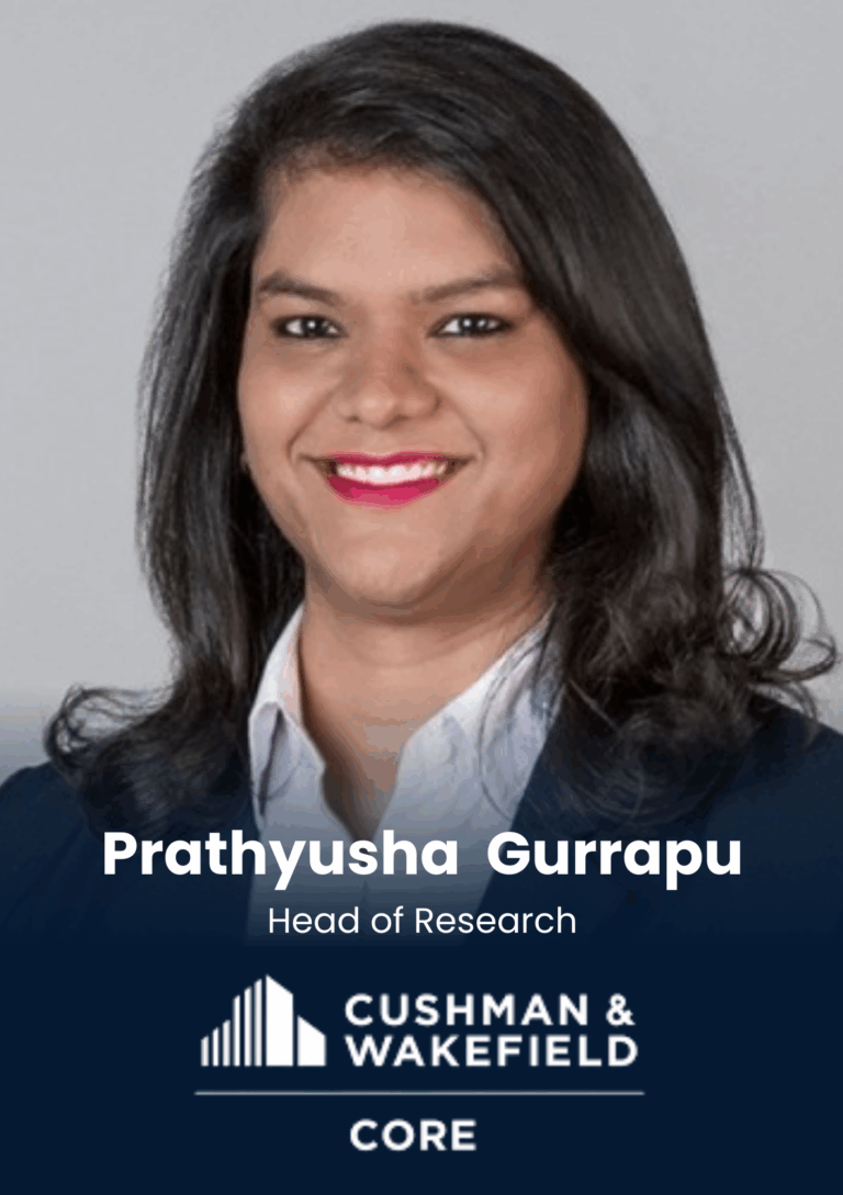 Prathyusha Gurrapu, Head of Research, Cushman & Wakefield CORE
